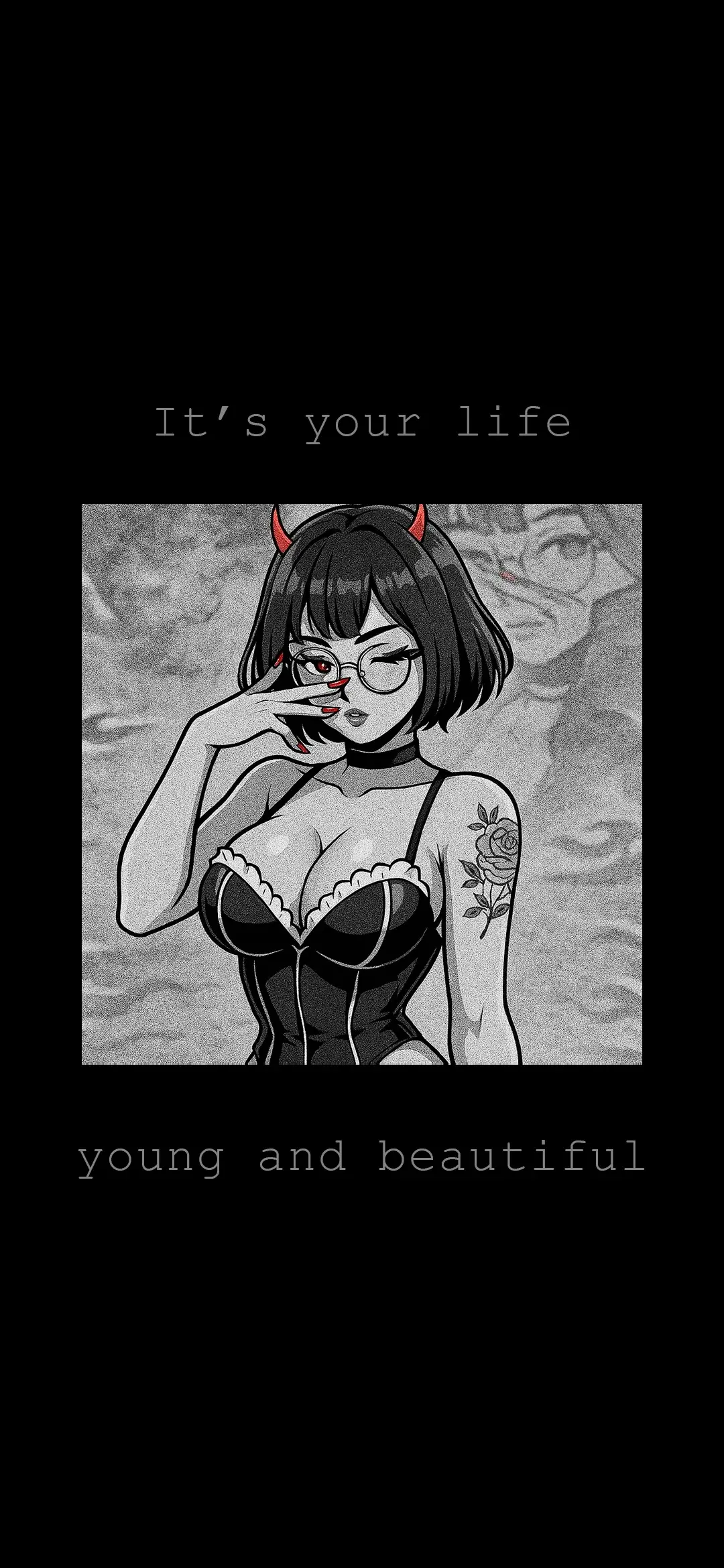 It`s your life, young and beautiful wallpaper