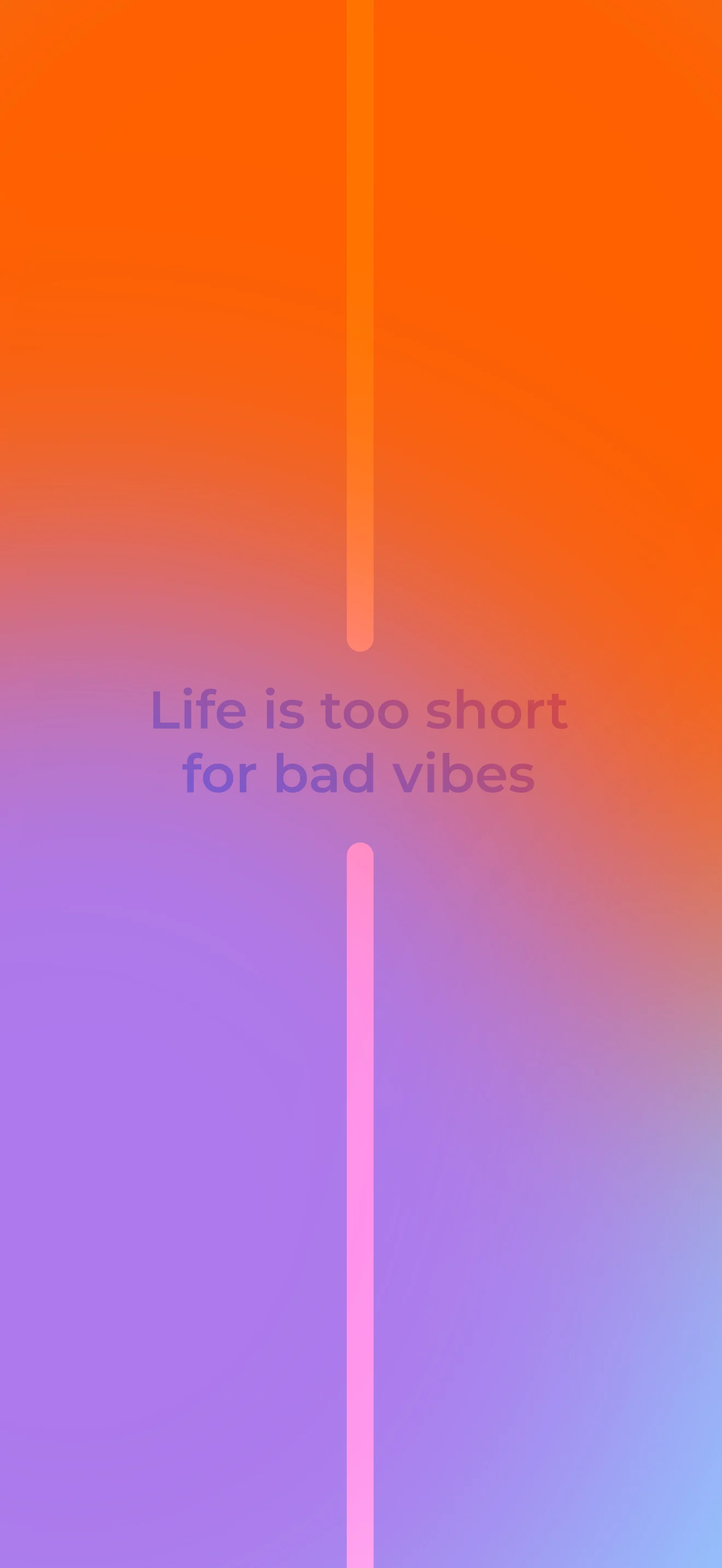 4K Life Is Too Short for Bad Vibes Wallpaper 2340x1080