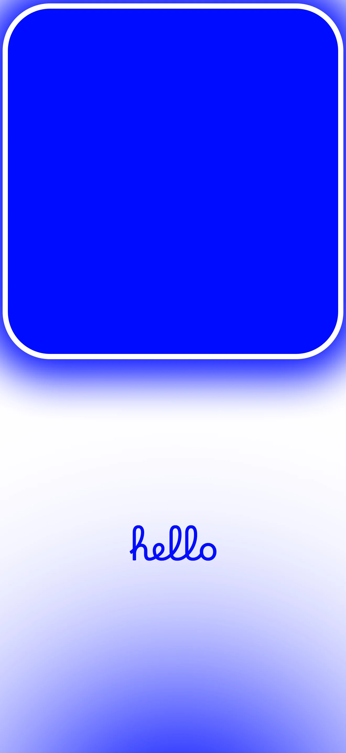 A minimalist blue rounded square with a white glowing border on a soft white and light blue gradient background, with the word hello written in blue cursive script below.