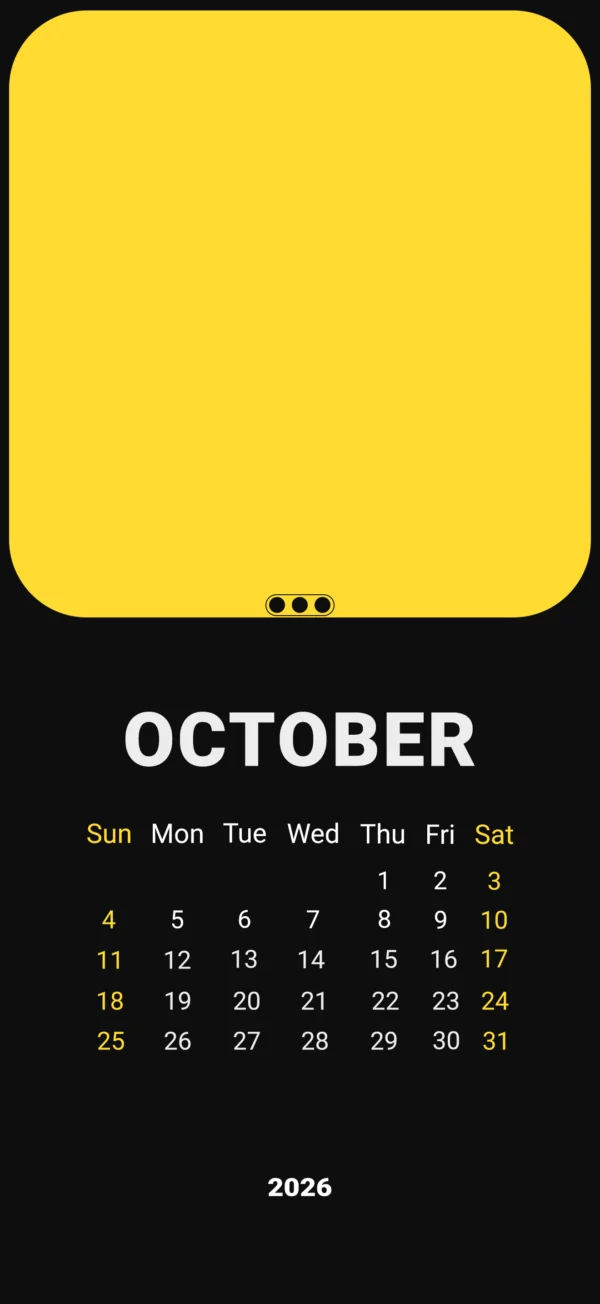 Minimalist phone wallpaper with a yellow panel and a black October 2026 calendar grid with weekend dates highlighted in yellow